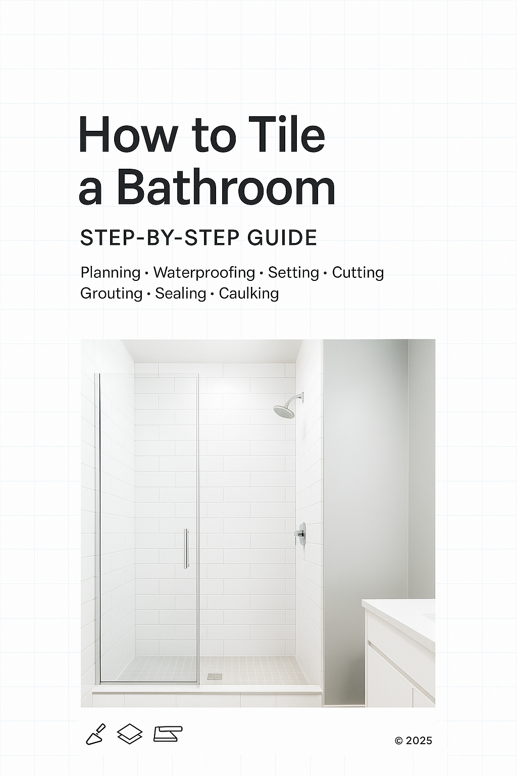 How to Tile a Bathroom — Step■by■Step Guide